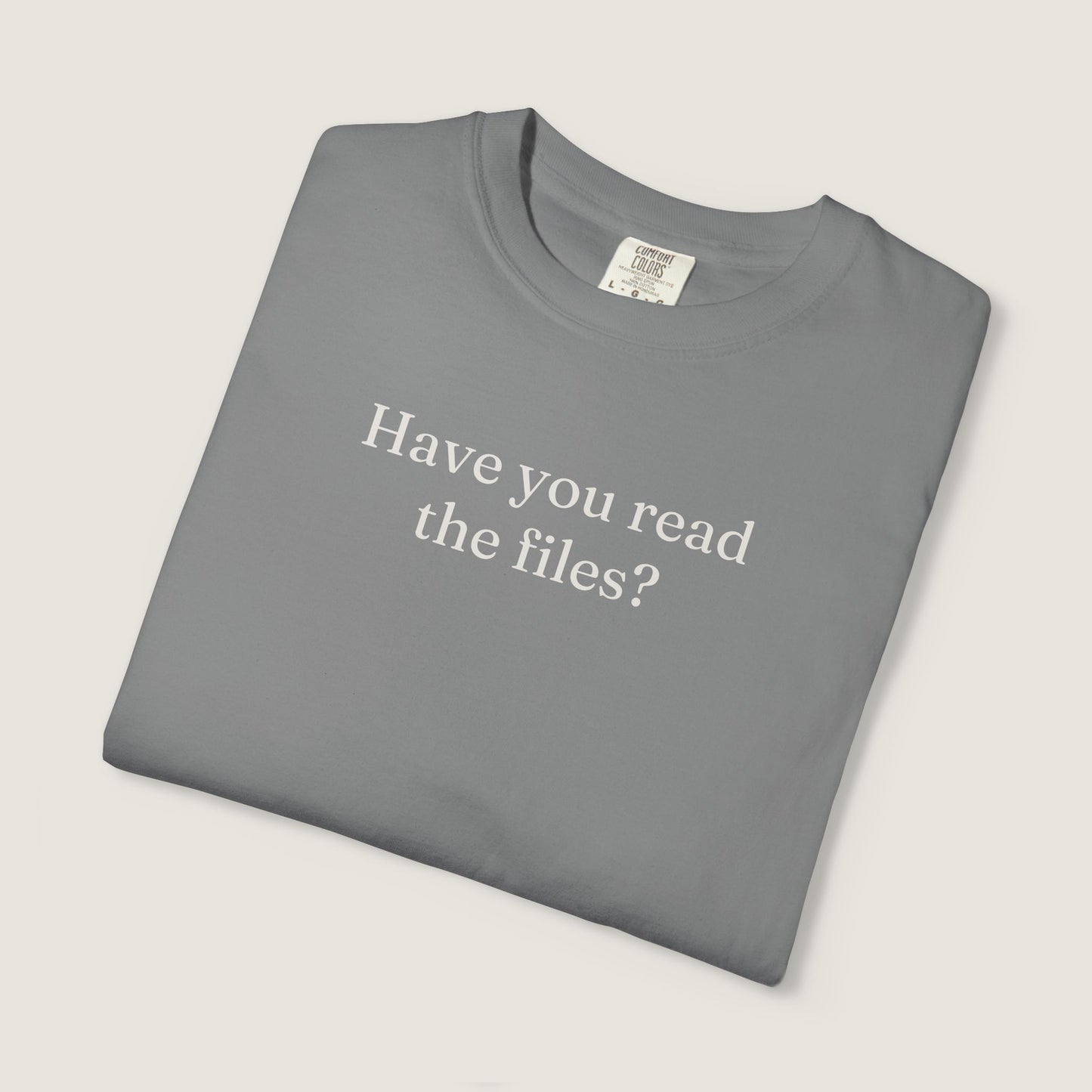 Ravenwood Hollow Apparel | Unisex Garment-dyed Tee | "Have you read the files?"