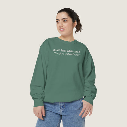 Ravenwood Hollow Apparel | Unisex Garment-Dyed Sweatshirt | "death has whispered"