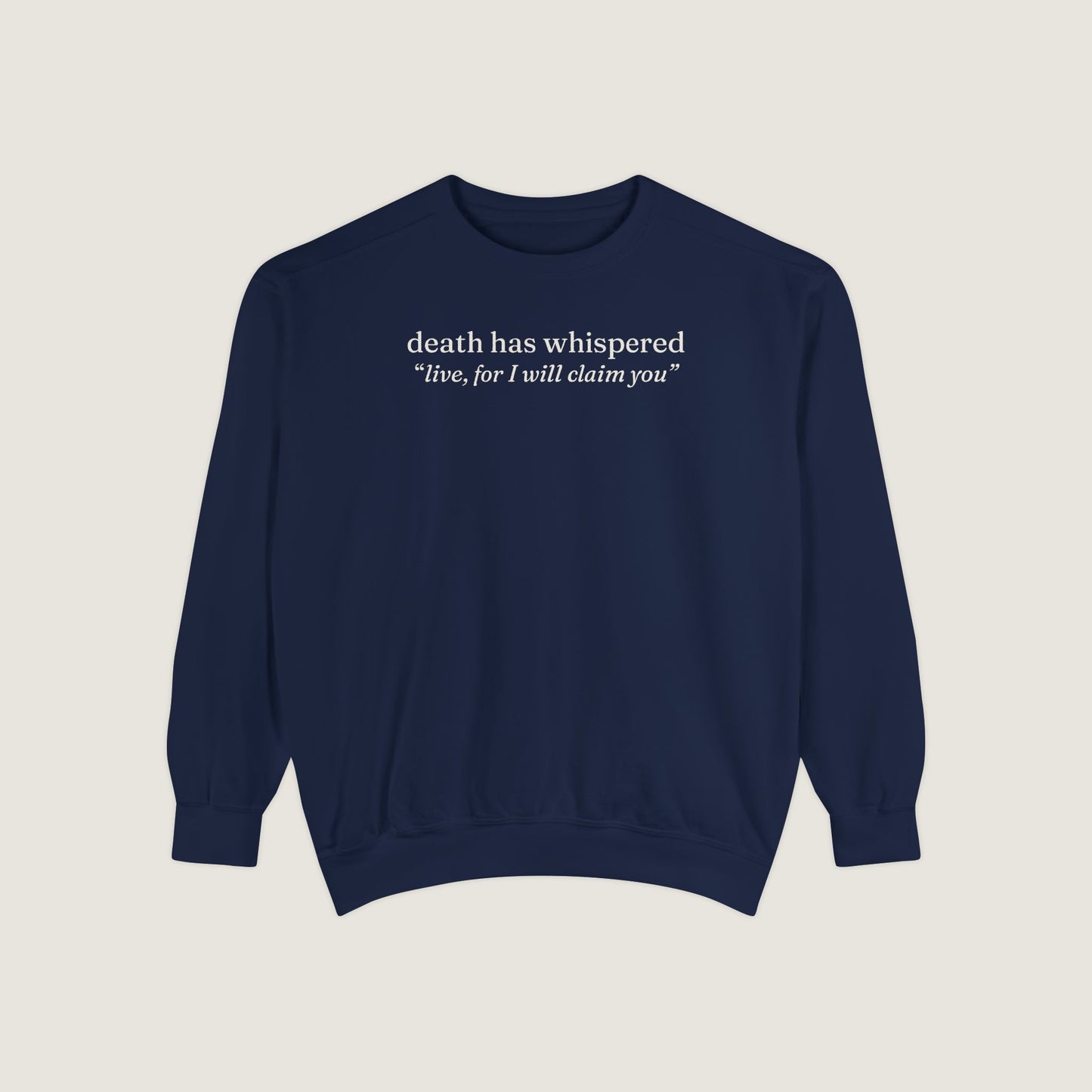 Ravenwood Hollow Apparel | Unisex Garment-Dyed Sweatshirt | "death has whispered"