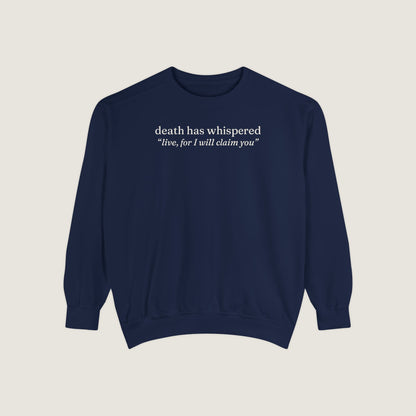 Ravenwood Hollow Apparel | Unisex Garment-Dyed Sweatshirt | "death has whispered"