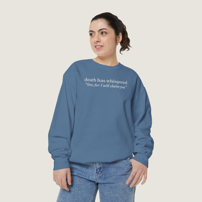 Ravenwood Hollow Apparel | Unisex Garment-Dyed Sweatshirt | "death has whispered"