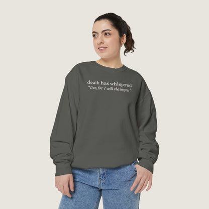Ravenwood Hollow Apparel | Unisex Garment-Dyed Sweatshirt | "death has whispered"
