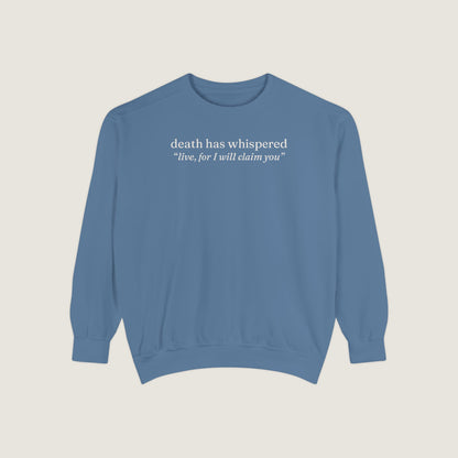 Ravenwood Hollow Apparel | Unisex Garment-Dyed Sweatshirt | "death has whispered"