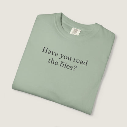 Ravenwood Hollow Apparel | Unisex Garment-dyed Tee | "Have you read the files?"