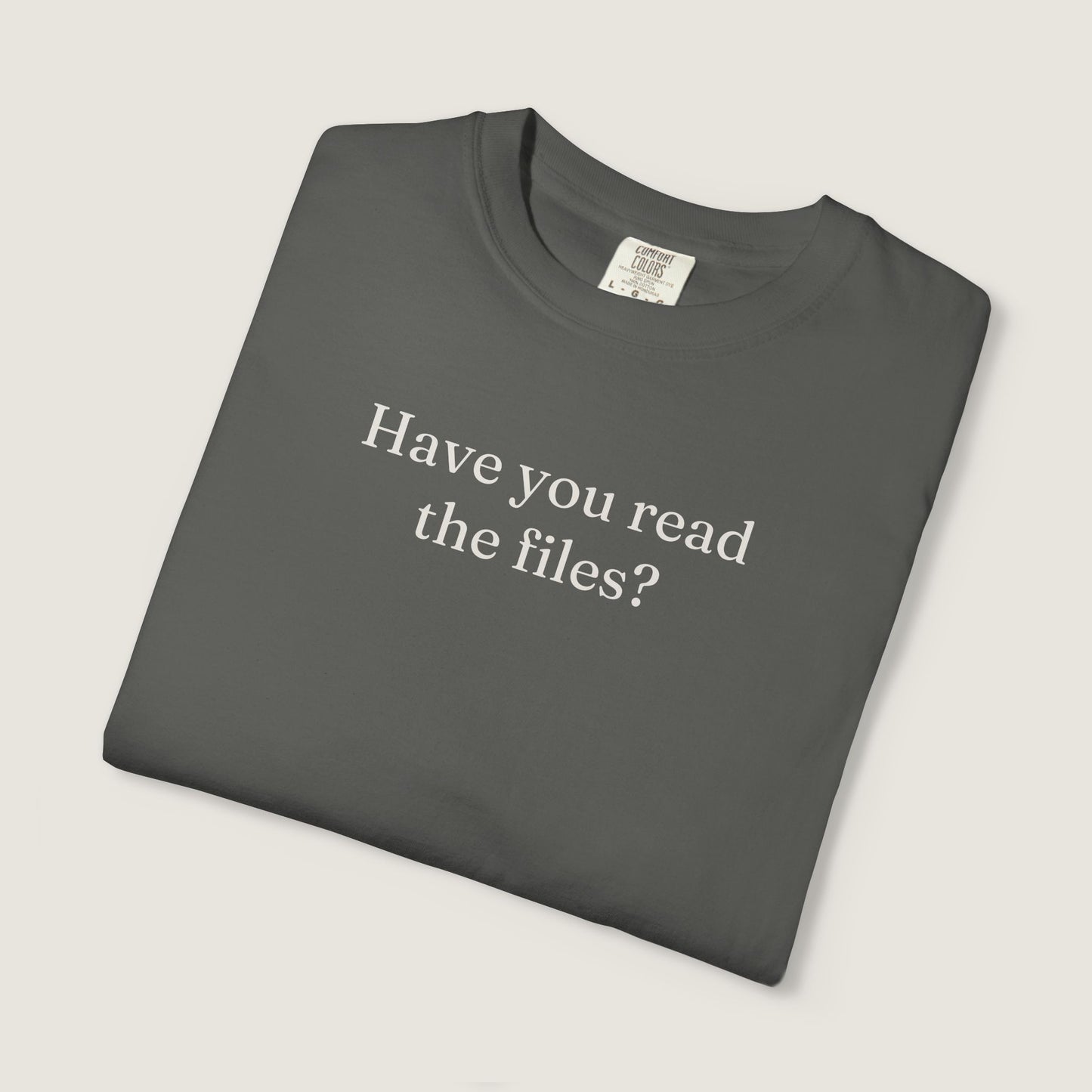 Ravenwood Hollow Apparel | Unisex Garment-dyed Tee | "Have you read the files?"