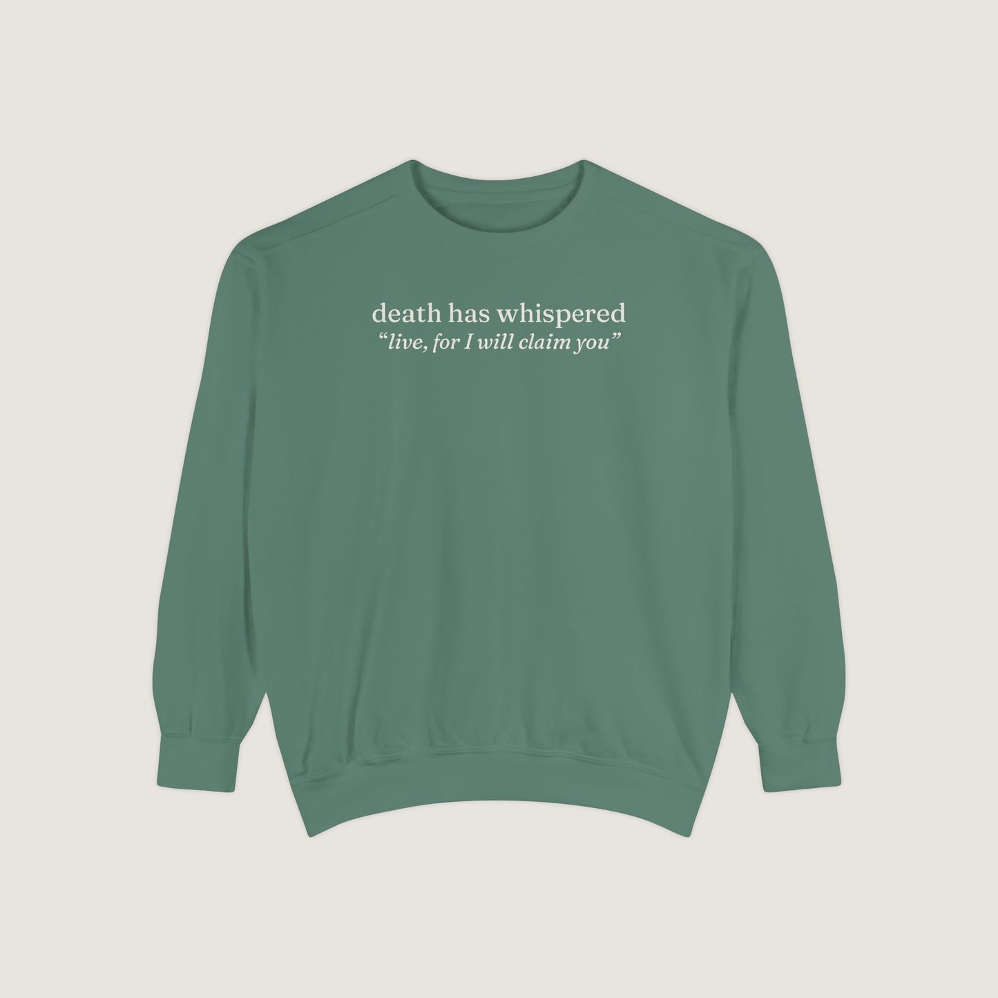 Ravenwood Hollow Apparel | Unisex Garment-Dyed Sweatshirt | "death has whispered"