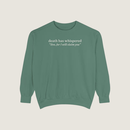 Ravenwood Hollow Apparel | Unisex Garment-Dyed Sweatshirt | "death has whispered"