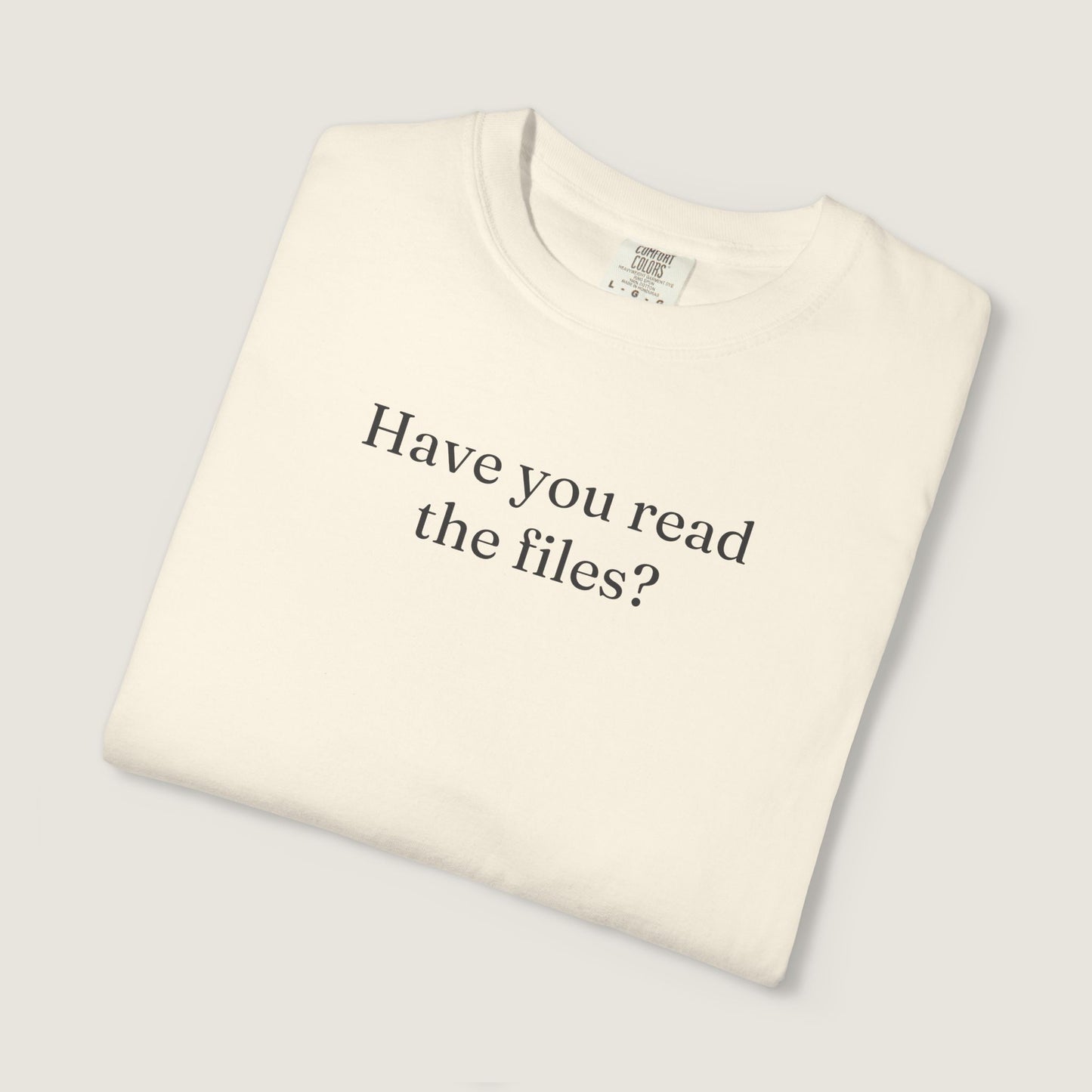 Ravenwood Hollow Apparel | Unisex Garment-dyed Tee | "Have you read the files?"