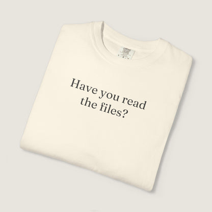 Ravenwood Hollow Apparel | Unisex Garment-dyed Tee | "Have you read the files?"