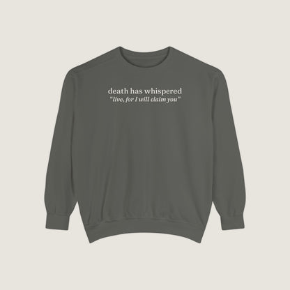 Ravenwood Hollow Apparel | Unisex Garment-Dyed Sweatshirt | "death has whispered"