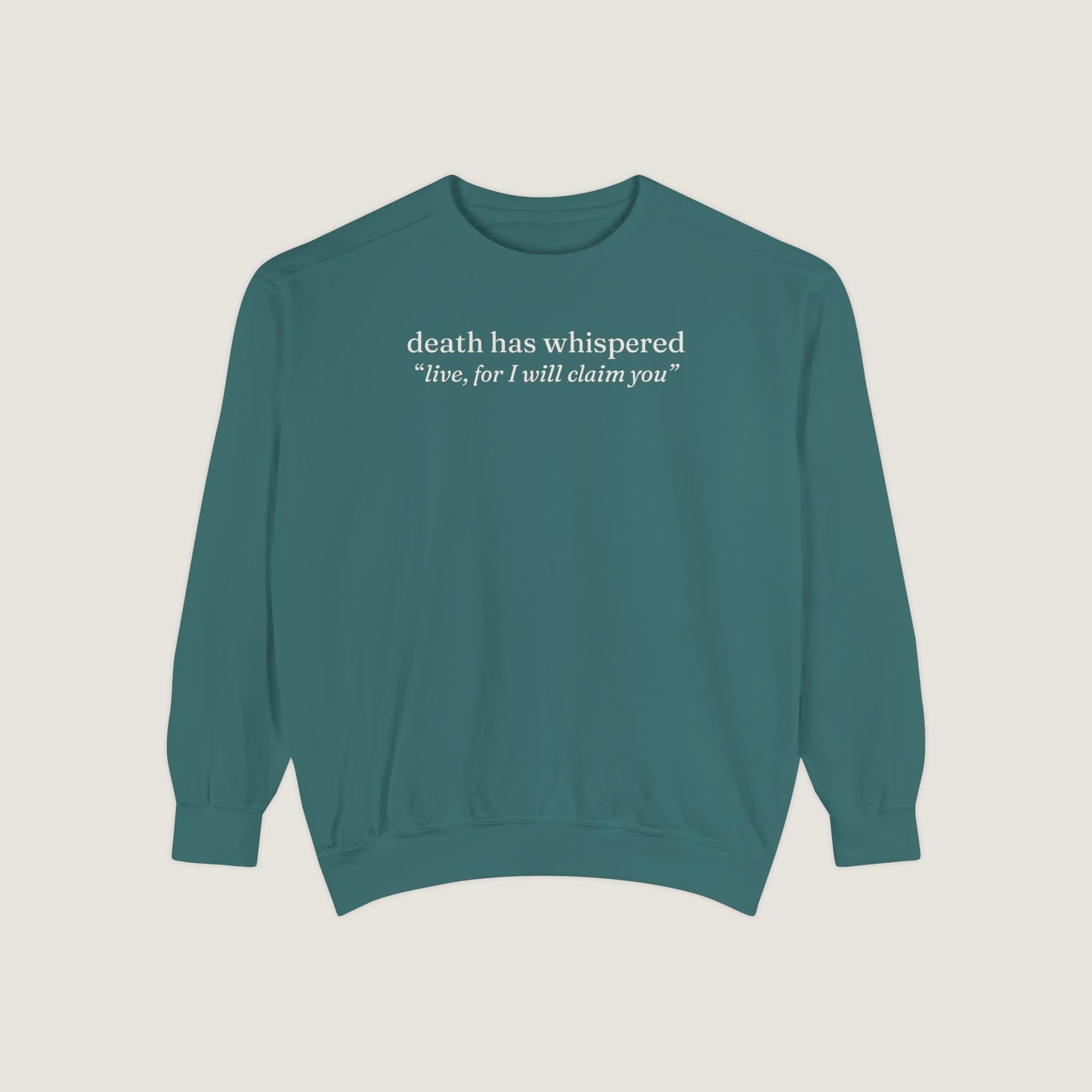 Ravenwood Hollow Apparel | Unisex Garment-Dyed Sweatshirt | "death has whispered"