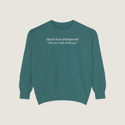 Ravenwood Hollow Apparel | Unisex Garment-Dyed Sweatshirt | "death has whispered"