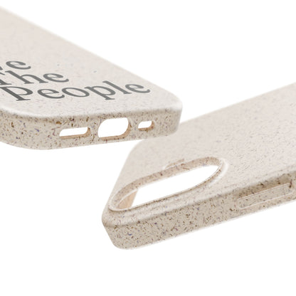 Ravenwood Hollow Accessories | Biodegradable Phone Case | "We the people"