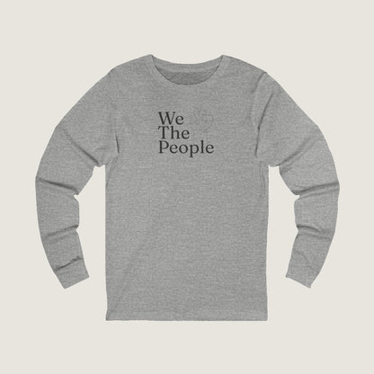Ravenwood Hollow Apparel | Unisex Long Sleeve T-Shirt | "We the people"