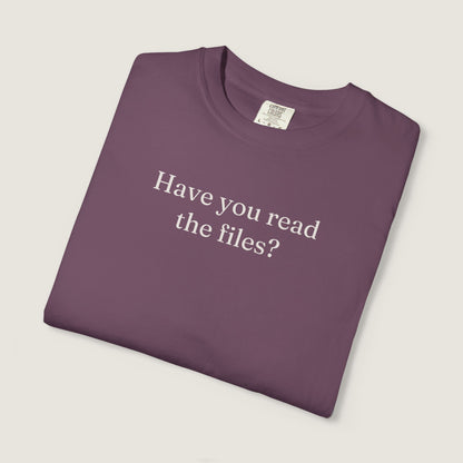 Ravenwood Hollow Apparel | Unisex Garment-dyed Tee | "Have you read the files?"