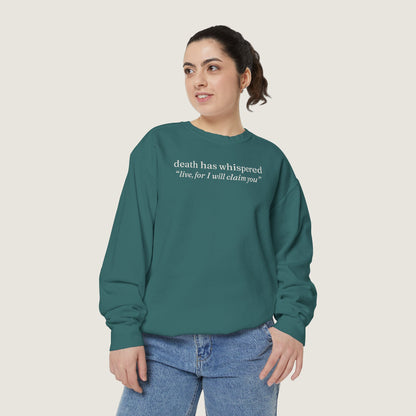 Ravenwood Hollow Apparel | Unisex Garment-Dyed Sweatshirt | "death has whispered"