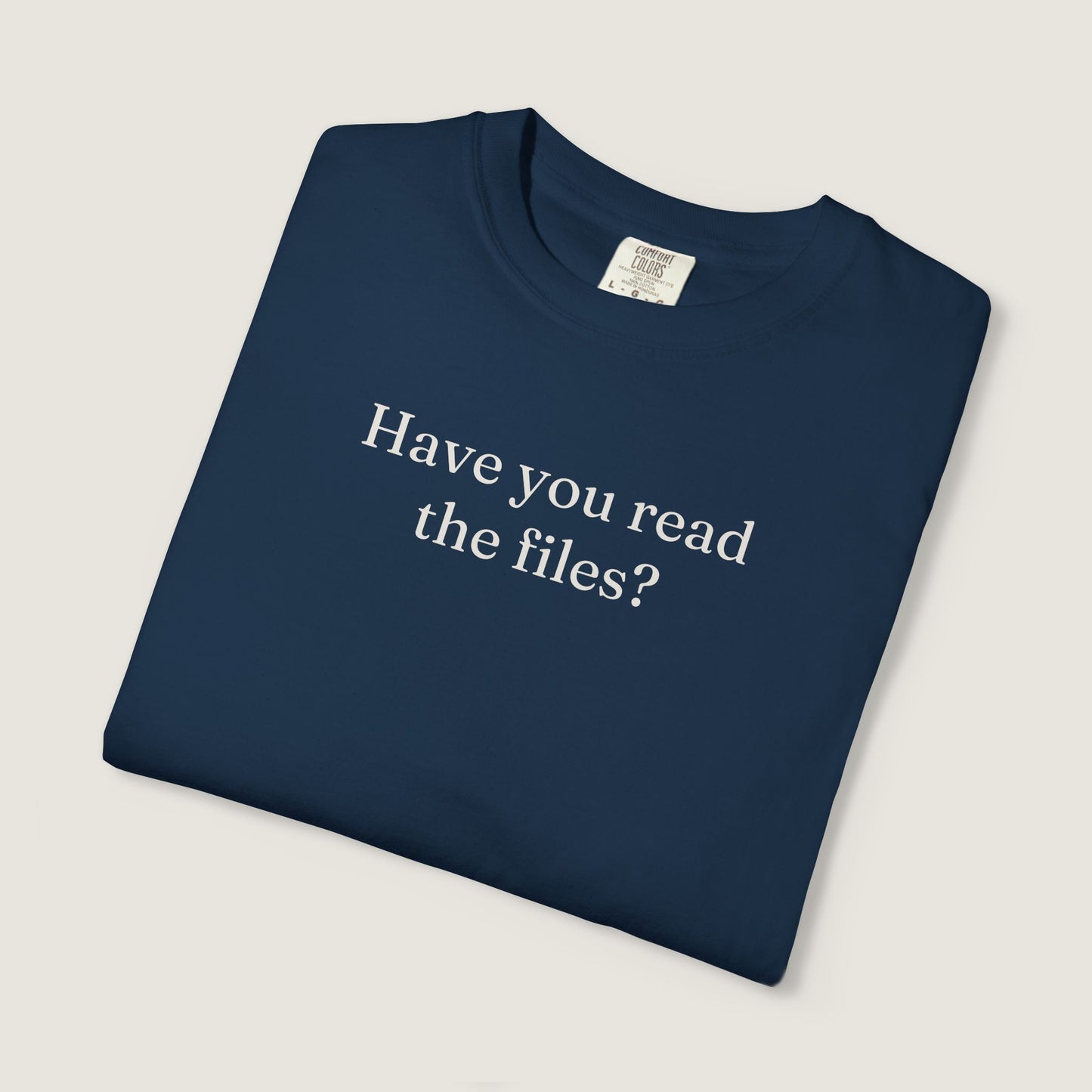 Ravenwood Hollow Apparel | Unisex Garment-dyed Tee | "Have you read the files?"